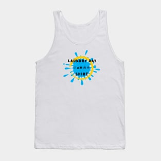 Laundry Day Shirt 1 Tank Top